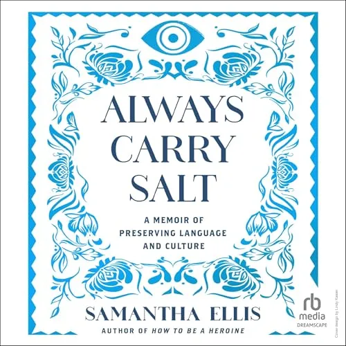 Always Carry Salt By Samantha Ellis